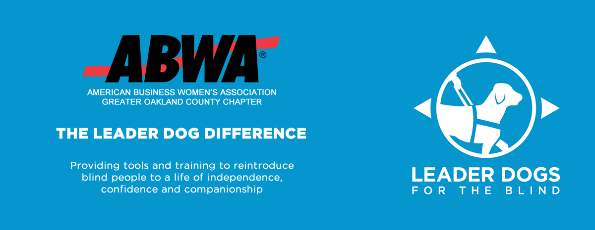 The Leader Dog Difference - ABWA Oakland Chapter